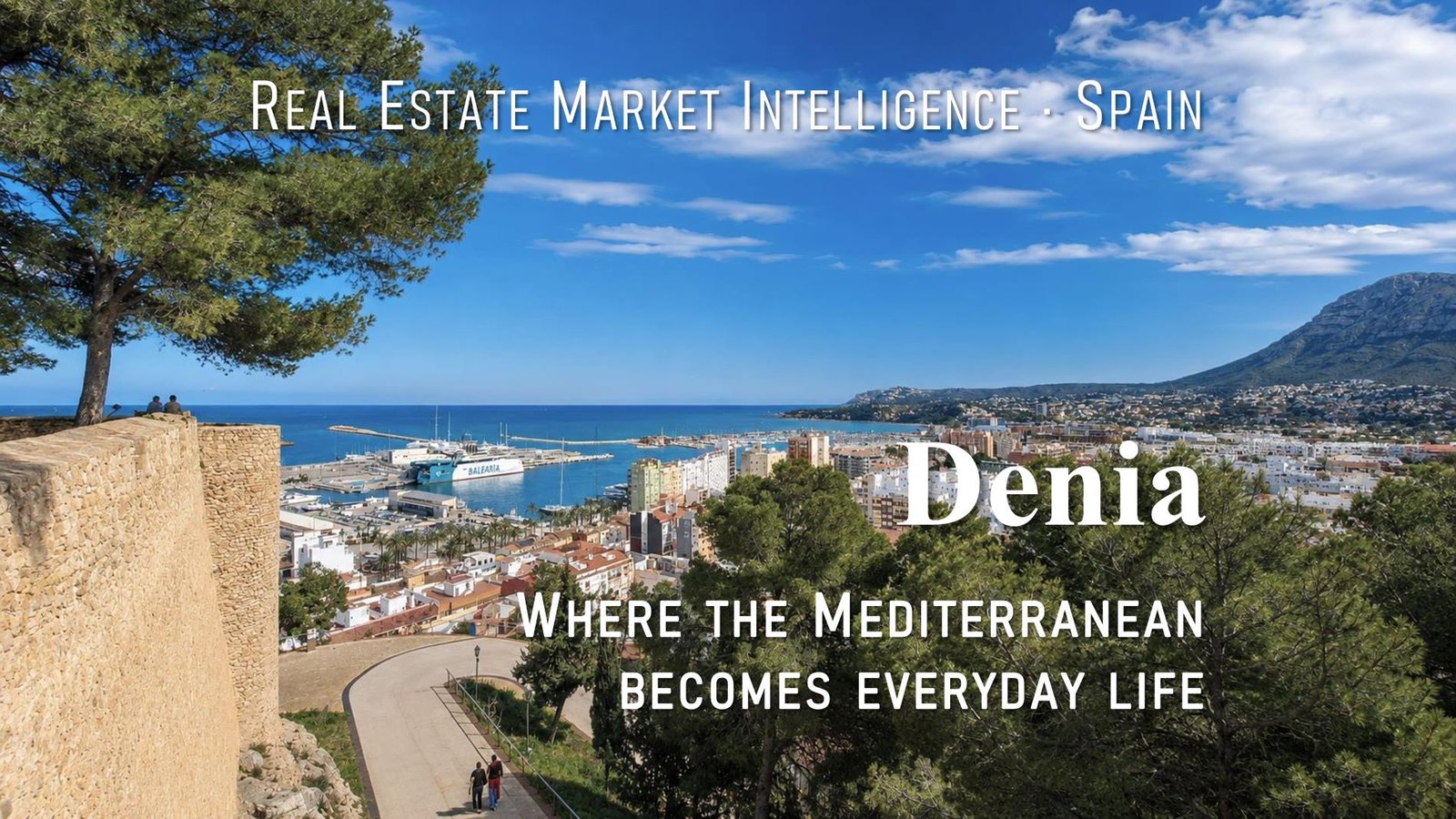 Where the Mediterranean becomes everyday life. Panoramic view of Denia.